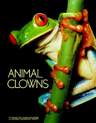 9780870447778: Animal Clowns (Books for Young Explorers)
