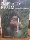 Stock image for The Emerald Realm : Earth's Precious Rain Forests for sale by Better World Books: West