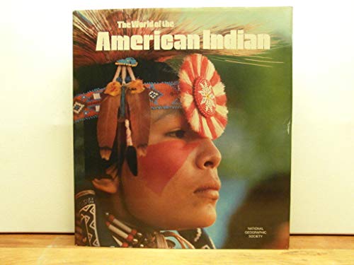 The World of the American Indian (The Story of Man Library)