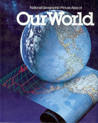 Beispielbild fr National Geographic Picture Atlas of Our World zum Verkauf von Better World Books