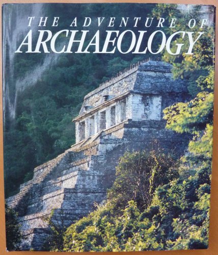 The adventure of archaeology (9780870448157) by Fagan, Brian M