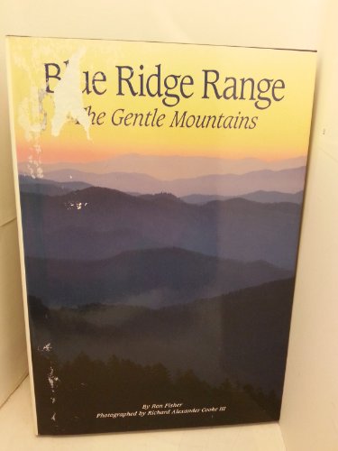 Stock image for Blue Ridge Range: The Gentle Mountains for sale by Half Price Books Inc.