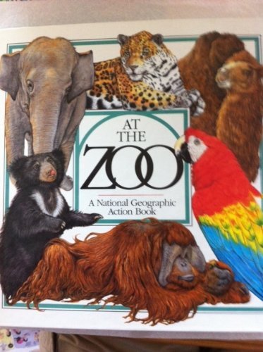 Pop-Up: At The Zoo (A POP-UP BOOK) (9780870448720) by National Geographic Society