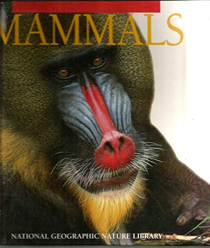 Imagen de archivo de Mammals (National Geographic Nature Library) a la venta por SecondSale