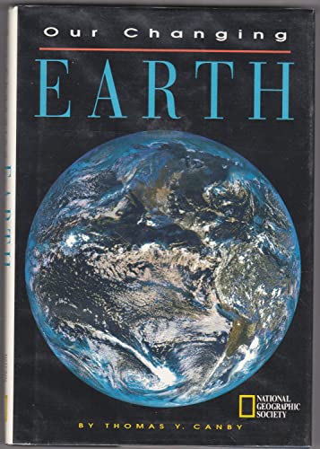 Our Changing Earth (9780870449109) by Canby, Thomas Y.