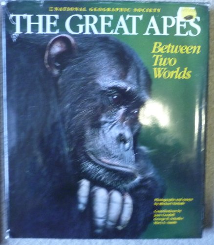 Stock image for The Great Apes: Between Two Worlds for sale by Front Cover Books