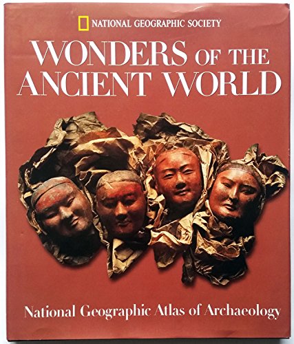 Stock image for Wonders of the Ancient World: National Geographic Atlas of Archaeology for sale by Front Cover Books