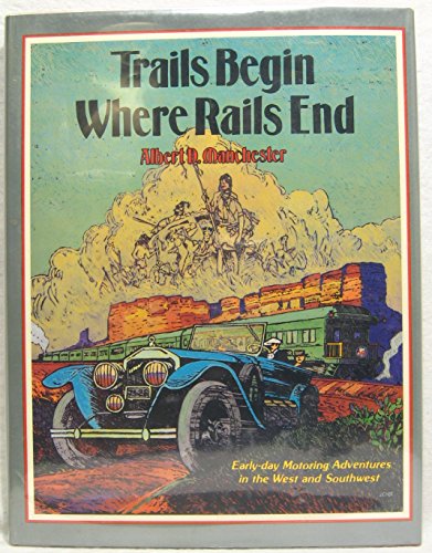 Beispielbild fr Trails Begin Where Rails End zum Verkauf von ThriftBooks-Dallas