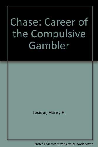 Beispielbild fr Chase: Career of the Compulsive Gambler zum Verkauf von Better World Books