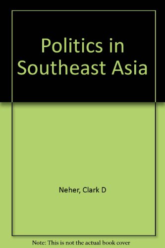 Stock image for Politics in Southeast Asia for sale by Better World Books: West