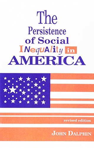Persistence of Social Inequality in America (9780870470431) by Dalphin, John R.