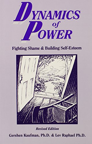 Beispielbild fr Dynamics of Power: Fighting Shame and Building Self-Esteem zum Verkauf von HPB Inc.