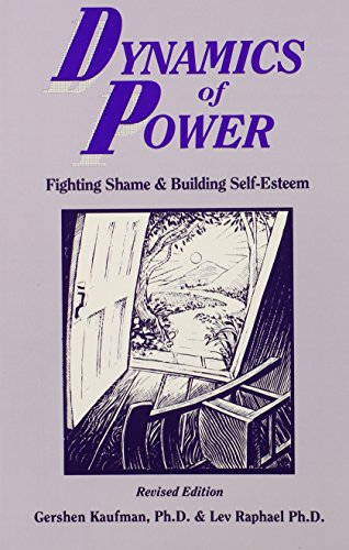 Imagen de archivo de Dynamics of Power: Fighting Shame and Building Self-Esteem a la venta por Front Cover Books