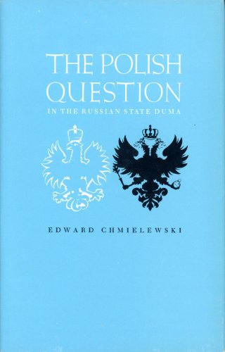 Imagen de archivo de The Polish Question in the Russian State Duma a la venta por Better World Books