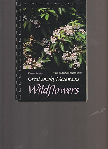 Beispielbild fr Great Smoky Mountain Wildflowers, Fourth Edition (1977 Copyright) zum Verkauf von ~Bookworksonline~