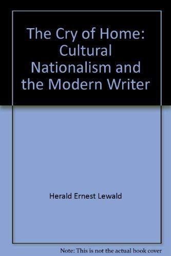 Stock image for The cry of home;: Cultural nationalism and the modern writer, for sale by Books From California