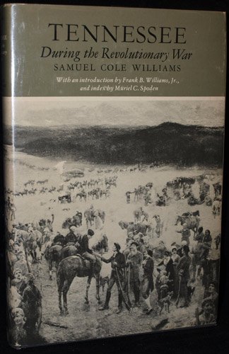 9780870491559: Tennessee during the Revolutionary War