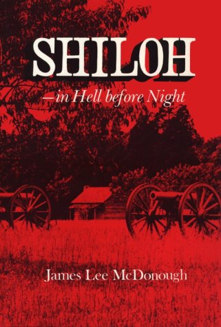 Imagen de archivo de Shiloh: In Hell Before Night a la venta por Green Street Books