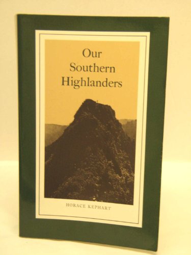 Beispielbild fr Our Southern Highlanders: Introduction by George Ellison zum Verkauf von AwesomeBooks