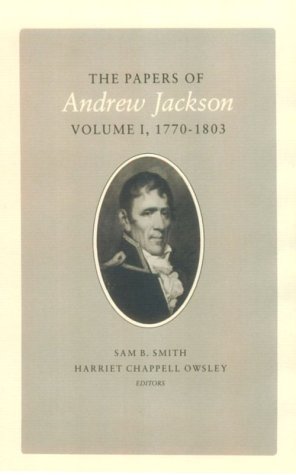 9780870492198: The Papers of Andrew Jackson: 1770-1803