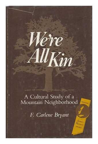 9780870493126: We're All Kin: A Cultural Study of a Mountain Neighborhood