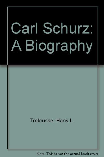 9780870493263: Carl Schurz: A Biography