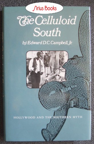 9780870493270: The Celluloid South: Hollywood and the Southern Myth