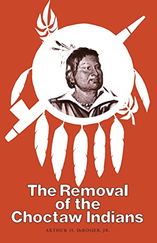 Beispielbild fr The Removal of the Choctaw Indians zum Verkauf von Bingo Used Books