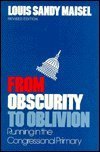 9780870493485: From Obscurity to Oblivion: Running in the Congressional Primary