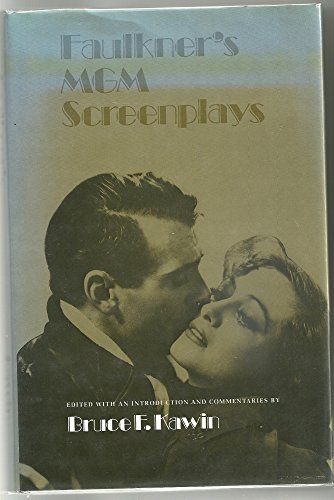 Faulkner's Mgm Screenplays (9780870493515) by Kawin, Bruce F.