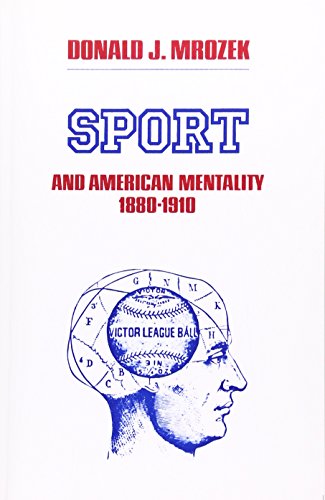 Stock image for Sport and American Mentality, 1880-1910 for sale by Blackwell's