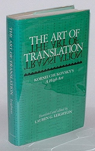 9780870494055: The Art of Translation: Kornei Chukovsky's a High Art