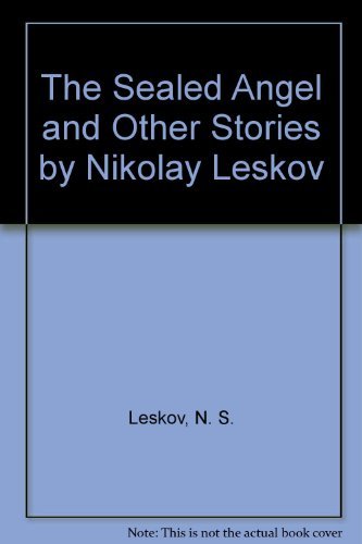 Imagen de archivo de The Sealed Angel and Other Stories by Nikolay Leskov (English and Russian Edition) a la venta por ThriftBooks-Dallas