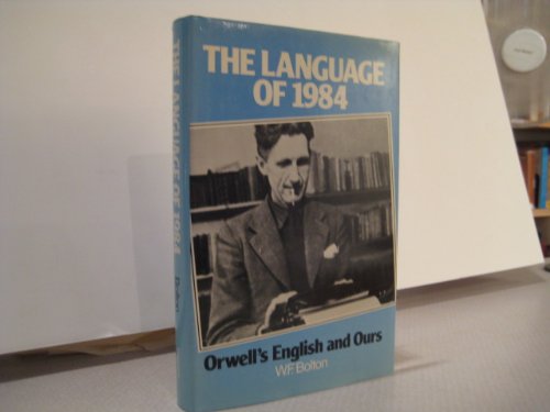 Imagen de archivo de The Language of 1984: Orwell's English and Ours a la venta por Paisleyhaze Books