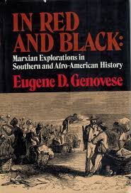 Stock image for In Red and Black: Marxian Explorations in Southern and Afro-American History for sale by JuddSt.Pancras