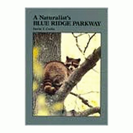 9780870494307: Naturalists Blue Ridge Parkway