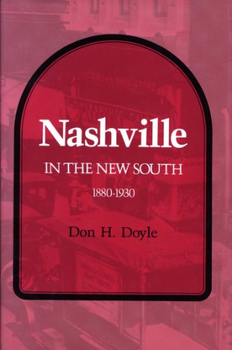 Stock image for Nashville in the New South, 1880-1930 for sale by Better World Books