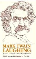 Imagen de archivo de Mark Twain Laughing : Humorous Anecodes by and about Samuel L. Clemens a la venta por Novel Ideas Books & Gifts