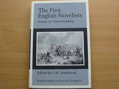 Beispielbild fr The First English Novelists: Essays in Understanding zum Verkauf von Booketeria Inc.