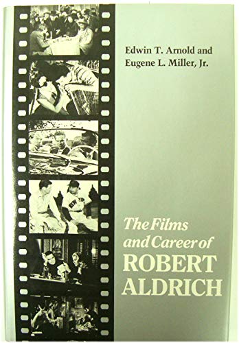 Imagen de archivo de The Films and Career of Robert Aldrich a la venta por HPB-Red