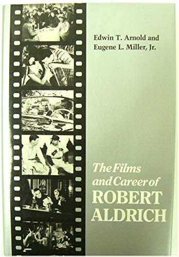 Stock image for The Films and Career of Robert Aldrich for sale by ThriftBooks-Dallas