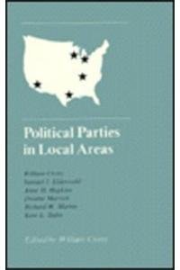 Beispielbild fr Political Parties in Local Areas zum Verkauf von RWL GROUP  (Booksellers)