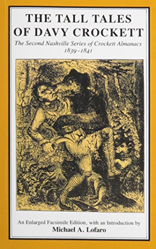 Imagen de archivo de Tall Tales of Davy Crockett the Second Nashville Series of Crockett Almanacs 1839-1841 a la venta por Chequamegon Books