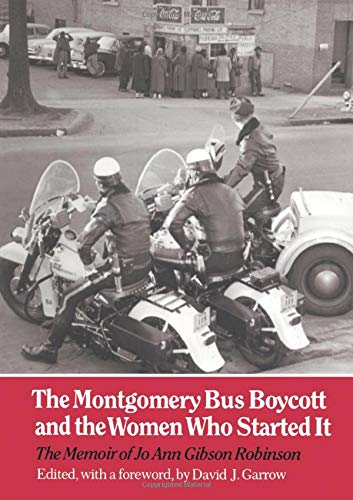 Stock image for Montgomery Bus Boycott and the Women Who Started It: The Memoir of Jo Ann Gibson Robinson for sale by SecondSale