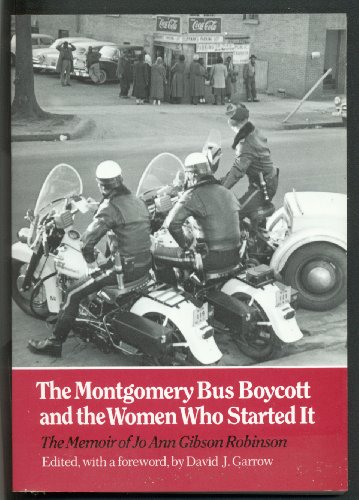 Stock image for Montgomery Bus Boycott and the Women Who Started It: The Memoir of Jo Ann Gibson Robinson for sale by HPB-Ruby