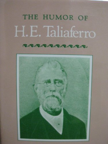 Beispielbild fr The Humor Of H. E. Taliaferro zum Verkauf von Willis Monie-Books, ABAA