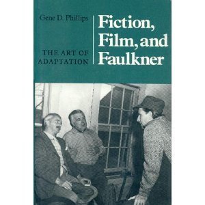 9780870495649: Fiction, Film and Faulkner: The Art of Adaptation