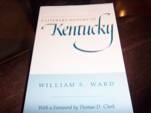 Beispielbild fr A Literary History of Kentucky zum Verkauf von Wonder Book