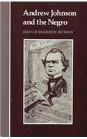 Andrew Johnson and the Negro