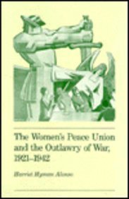 Stock image for Women's Peace Union and the Outlawry of War, 1921-1942 for sale by Book Bear